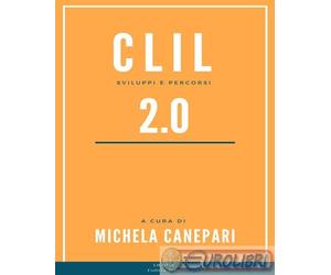 9788899796556 A.V. CLIL 2.0. Sviluppi e percorsi Licosia