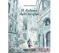 9788899962944 Stefano Bidetti Il dolore dell'acqua Giazira Scritture