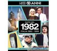 9789493424104 A.V. Nato nel 1982. Italia 1982-1999. I miei primi 18 anni TDM Pub