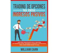 9791220328449 Trading de Opciones para Generar Ingresos Pasivos - William Earn