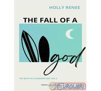 The fall of a god. The boys of Clermont Bay. Ediz. italiana (Vol. 2)