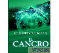 9791220820233 Giuseppe Calligaris Il cancro StreetLib
