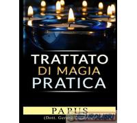 9791220850773 Papus Trattato di magia pratica StreetLib