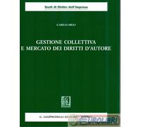 9791221101362 Carlo Meo Gestione collettiva e mercato dei diritti d'autore Giapp