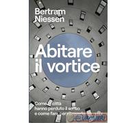 9791221205053 NIESSEN ABITARE IL VORTICE DE AGOSTINI VARIA