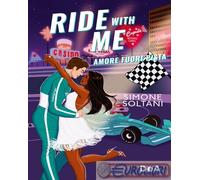 Ride with me. Amore fuori pista: Vol. 2