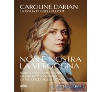 9791221219777 Caroline Darian Non nostra la vergogna. Il processo a mio padre,