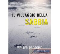 9791221417029 Walter Procopio Il villaggio della sabbia Youcanprint