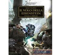 9791221916478 James Swallow Il volo della Eisenstein. L'eresia si diffonde. The