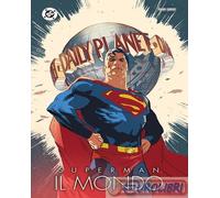 9791221918120 Fabio Celoni Il mondo. Superman Panini Comics