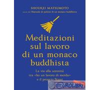 9791222201665 Keisuke (Shoukei) Matsumoto Meditazioni sul lavoro di un monaco bu