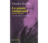Libri Charles Darwin - Le Piante Rampicanti