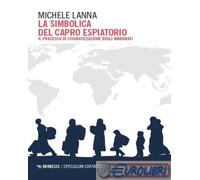 9791222322797 Michele Lanna La simbolica del capro espiatorio. Il processo di st