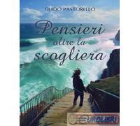 9791222767697 Guido Pastorello Pensieri oltre la scogliera Youcanprint