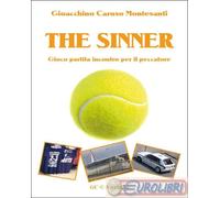 9791222781167 Gioacchino Caruso Montesanti The Sinner. Gioco partita incontro pe