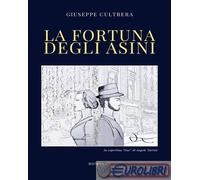 Libri Giuseppe Cultrera - La Fortuna Degli Asini