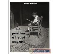9791222796949 Diego Zanotti La postina e i suoi segreti Youcanprint