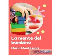 9791223055281 Maria Montessori La mente del bambino StreetLib