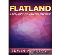 9791223069554 Edwin A. Abbott Flatland. A romance of many dimensions StreetLib