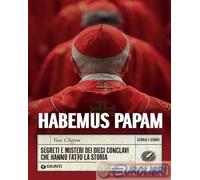 9791223203286 Yves Chiron Habemus papam. Segreti e misteri dei dieci conclavi ch