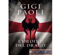 9791223272121 Gigi Paoli L'ordine del drago Giunti Editore