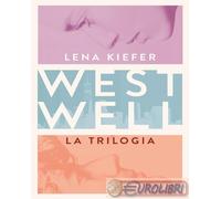 9791223279038 Lena Kiefer Westwell. La trilogia Giunti Editore