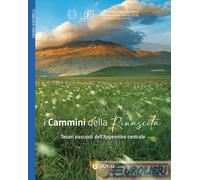 9791223282670 Chiara Giacobelli I cammini della Rinascita. Tesori nascosti dell'