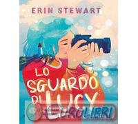 9791223284698 Erin Stewart Lo sguardo di Lucy Giacomo Rabbi