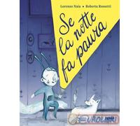 SE LA NOTTE FA PAURA - NAIA LORENZO - FABBRI
