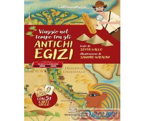 9791223702468 Sofia Gallo Viaggio nel tempo tra gli antichi Egizi. Ediz. a color