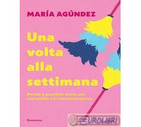 9791223800782 Mar?a Ag?ndez Una volta alla settimana Piemme