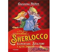 9791223850091 Geronimo Stilton Elementare, Stilton e altre indagini Piemme