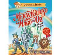 9791223850947 Geronimo Stilton Il meraviglioso Mago di Oz di Lyman Frank Baum Pi