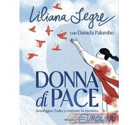 9791223851913 Daniela Palumbo Donna di pace. Sconfiggere l'odio e costruire la s
