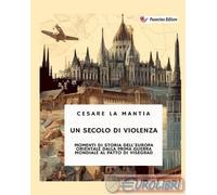 9791223903872 Cesare La Mantia Un secolo di violenza. Momenti di storia dell'Eur
