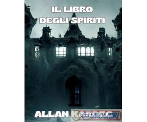 9791223906200 Allan Kardec Il libro degli spiriti StreetLib