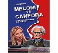 9791224010852 Luca Ferrini Meloni vs Canfora. Il processo penale che non fu Youc