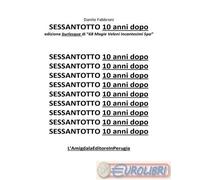 Sessantotto. 10 anni dopo edizione burlesque di «68 magie veleni incantesimi Spa»