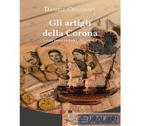 9791254511046 Daniele Cellamare Gli artigli della Corona. La seconda guerra dell