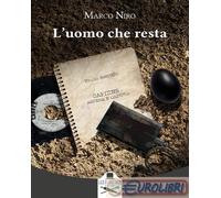 9791254511978 Marco Niro L'uomo che resta Les Flâneurs Edizioni