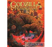 9791254616079 Frank Tieri Godzilla. Hic sunt dracones. I figli dei giganti. Vol.