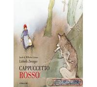 Libri Jacob Grimm / Wilhelm Grimm - Cappuccetto Rosso. Ediz. Integrale