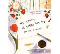 9791254641118 Angelo Mozzillo Ho scritto un libro per te (ma non è questo). Ediz