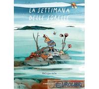 LA SETTIMANA DELLE SORELLE. EDIZ. A COLORI - RUTA MATILDA - Camelozampa