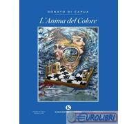 9791254669488 Donato Di Capua L'anima del colore Kimerik