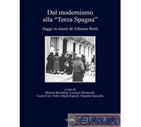 9791254696781 A.A.V.V. Dal modernismo alla «Terza Spagna». Saggi in onore di Alf