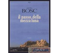 9791254760741 David Bosc Il passo della mezza luna NELDIRITTO.IT