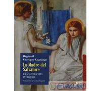 9791254780756 Réginald Garrigou-Lagrange La madre del Salvatore e la nostra vita