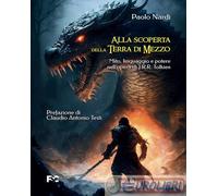 9791254780947 Paolo Nardi Alla scoperta della Terra di Mezzo. Mito, linguaggio e