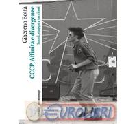 9791254802571 Giacomo BottË Cccp, affinitË e divergenze. Suoni, mappe e territor